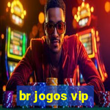 br jogos vip